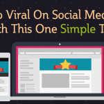 Go Viral on Social Media With This One Simple Trick