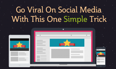 Go Viral on Social Media With This One Simple Trick