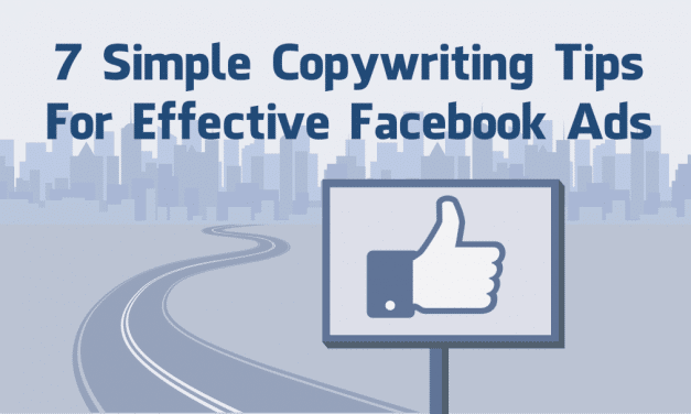 7 Simple Copywriting Tips For Effective Facebook Ads